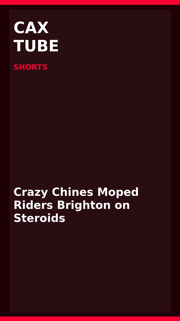 Crazy Chines Moped Riders Brighton on Steroids